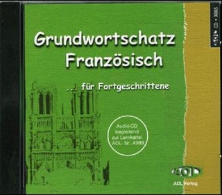 Grundwortschatz Französisch für Fortgeschrittene - CD