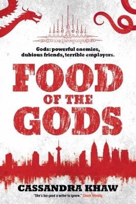 Food of the Gods -  Cassandra Khaw