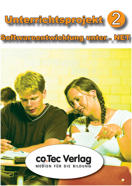 Unterrichtsprojekt  Softwareentwicklung unter .NET