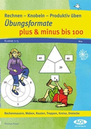 &Uuml;bungsformate: Plus und Minus bis 100 - Thomas Royar