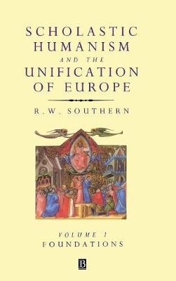 Scholastic Humanism and the Unification of Europe, Volume I