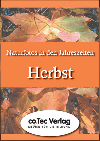 Naturfotos in den Jahreszeiten - Herbst