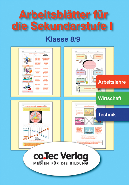 Arbeits- und &Uuml;bungsbl&auml;tter Arbeit /Wirtschaft /Technik Klasse 8-9