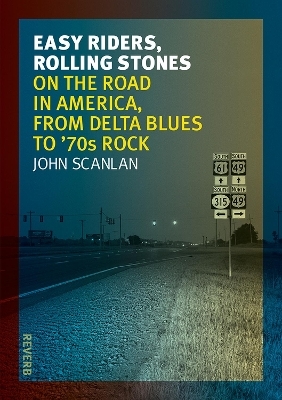 Easy Riders, Rolling Stones - John Scanlan