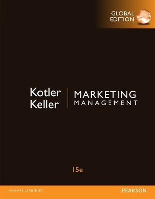 Marketing Management, Global Edition - Philip Kotler, Kevin Keller
