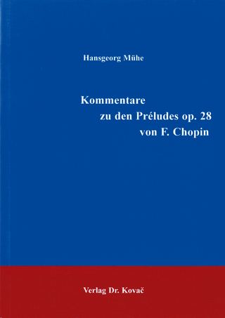 Kommentare zu den Préludes op. 28 von F. Chopin