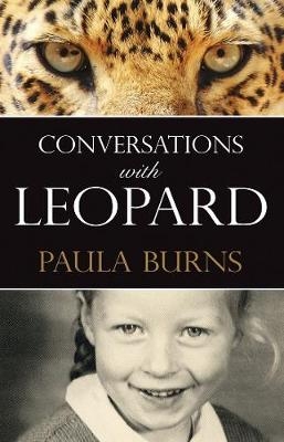 Conversations with Leopard -  Paula Burns