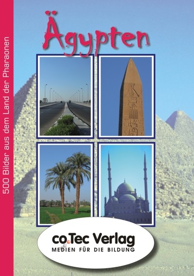 &Auml;gypten - 500 Bilder aus dem Land der Pharaonen