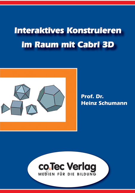 Interaktives Konstruieren im Raum mit Cabri 3D