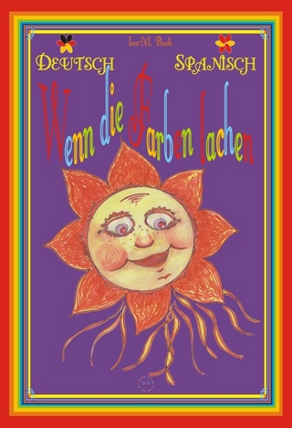 Wenn die Farben lachen  /Cuando los colores se rien