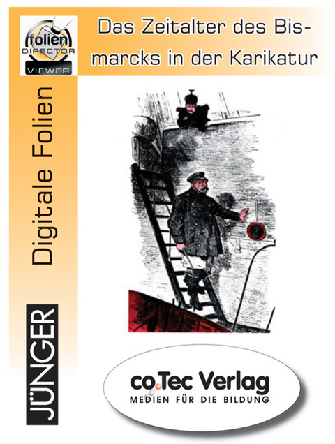 Das Zeitalter des Bismarcks in der Karikatur