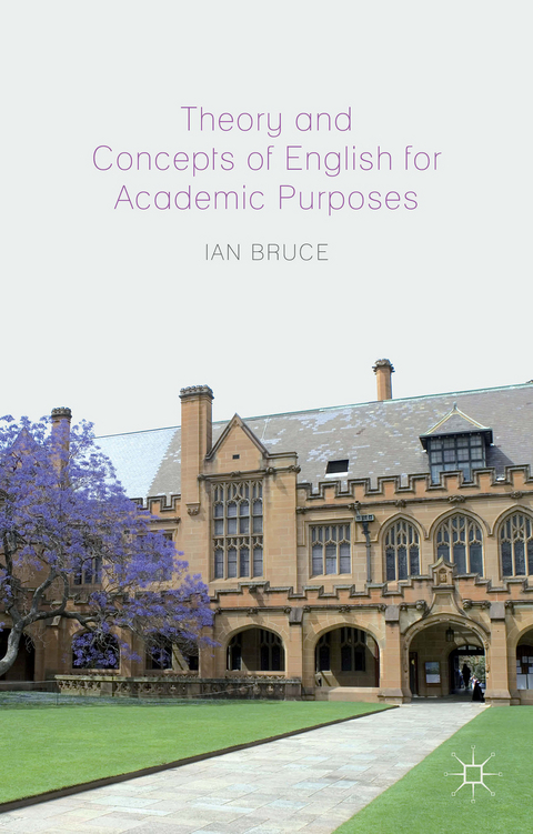Theory and Concepts of English for Academic Purposes - Ian Bruce