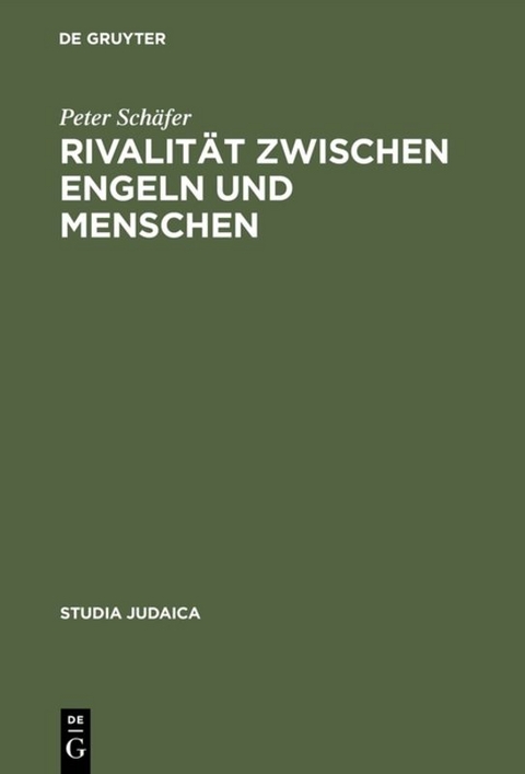 Rivalit&auml;t zwischen Engeln und Menschen - Peter Sch&auml;fer