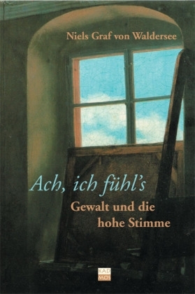 Ach, ich f&uuml;hl's - Niels Graf von Waldersee