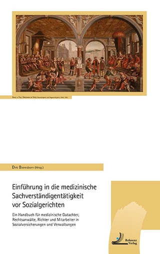 Einführung in die medizinische Sachverständigentätigkeit vor Sozialgerichten