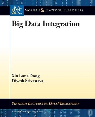 Big Data Integration - Xin Luna Dong, Divesh Srivastava