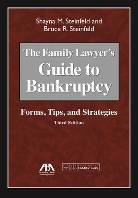 The Family Lawyer's Guide to Bankruptcy