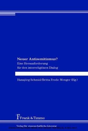 Neuer Antisemitismus?