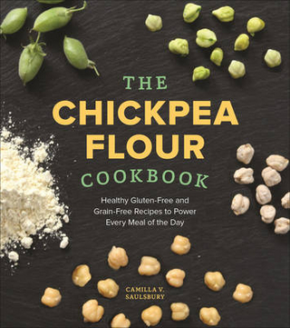 The Chickpea Flour Cookbook