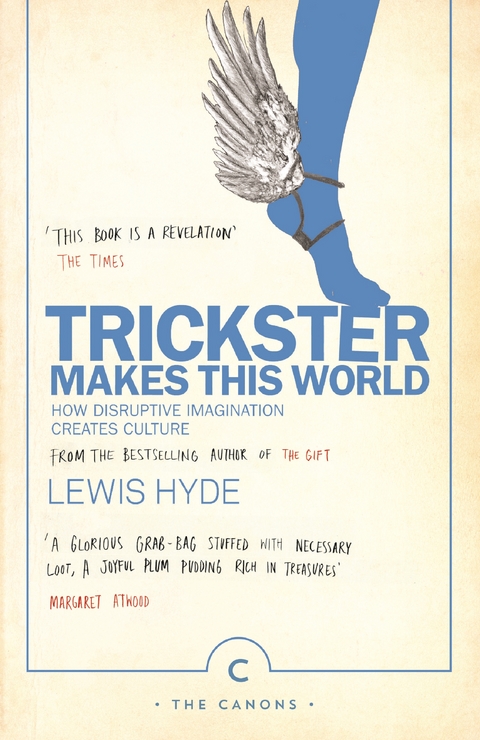 Trickster Makes This World -  Lewis Hyde