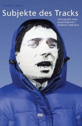 Subjekte des Tracks - Jochen Bonz