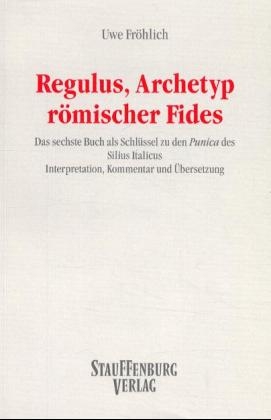 Regulus, Archetyp römischer Fides