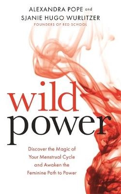 Wild Power -  Alexandra Pope,  Sjanie Hugo Wurlitzer