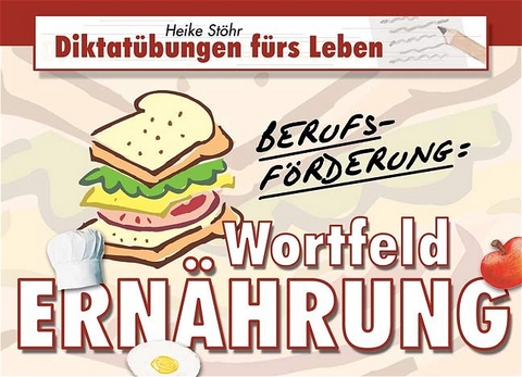 Berufsf&ouml;rderung: Wortfeld Ern&auml;hrung - Heike St&ouml;hr