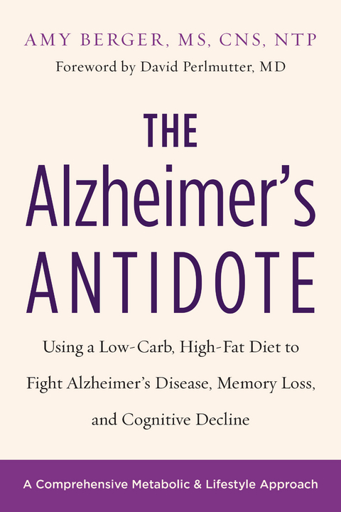 Alzheimer's Antidote -  Amy Berger