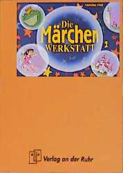 Es war einmal...Die Werkstatt zu M&auml;rchen - Christine Mell
