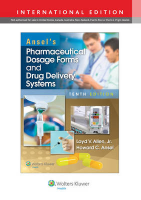 Ansel's Pharmaceutical Dosage Forms and Drug Delivery Systems