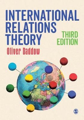 International Relations Theory -  Oliver Daddow