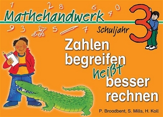 Zahlen begreifen heisst besser rechnen · Schuljahr 3