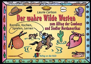 Der wahre Wilde Westen