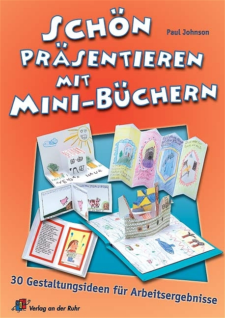 Sch&ouml;n pr&auml;sentieren mit Mini-B&uuml;chern - Paul Johnson