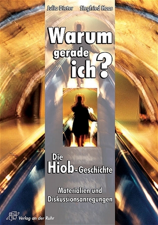 Warum gerade ich? Die Hiob-Geschichte