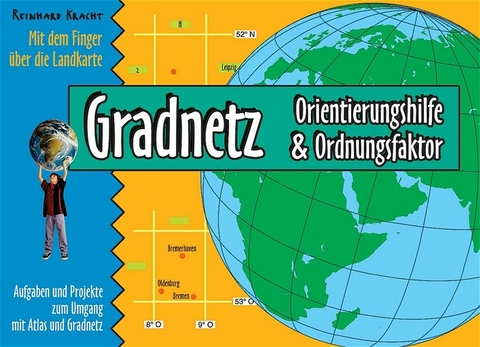 Gradnetz - Orientierungshilfe und Ordnungsfaktor - Reinhard Kracht