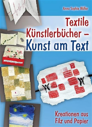 Textile Künstlerbücher - Kunst am Text
