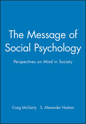 The Message of Social Psychology - 