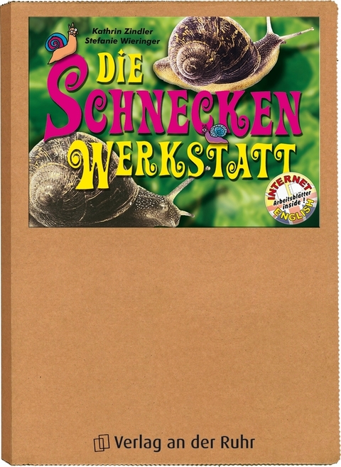 Die Schnecken-Werkstatt - Kathrin Zindler, Stefanie Wieringer