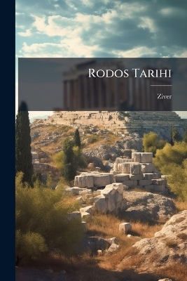 Rodos Tarihi -  Ziver
