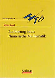 Einfuhrung in Die Numerische Mathematik - Walter Oevel