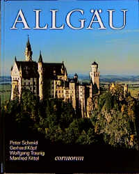 Allg&auml;u - Peter Schmid, Gerhard K&ouml;pf, Wolfgang Traurig, Manfred Kittel