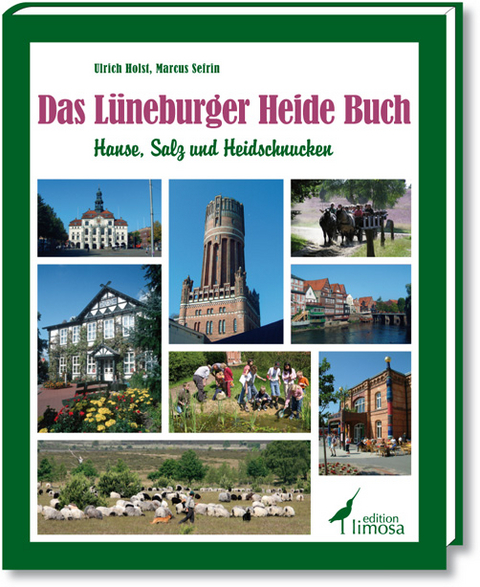 Die L&uuml;neburger Heide - Ulrich Holst, Marcus Sefrin