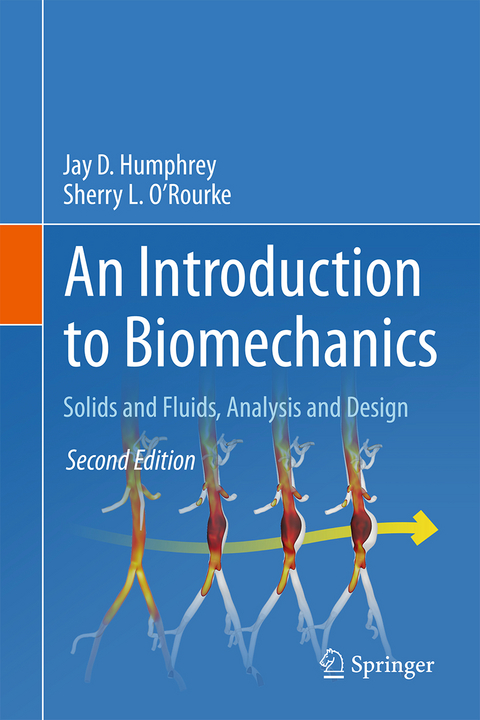 An Introduction to Biomechanics - Jay D. Humphrey, Sherry L. O’Rourke