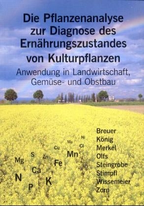 Die Pflanzenanalyse zur Diagnose des Ernährungszustandes von Kulturpflanzen