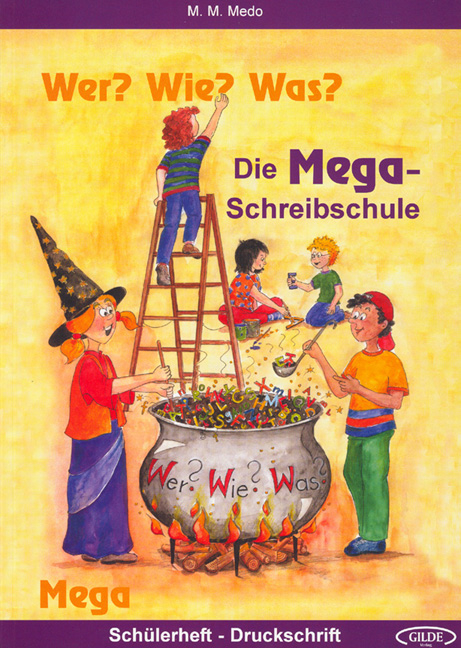 Die Mega-Schreibschule - Max M Medo