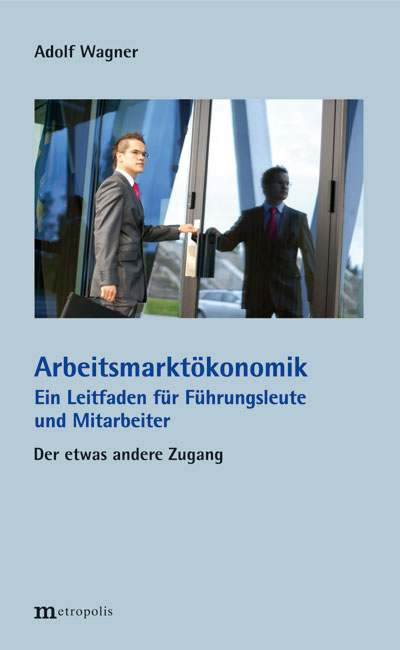 Arbeitsmarkt&ouml;konomik - Adolf Wagner