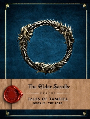 The Elder Scrolls Online: Tales of Tamriel - Book II: The Lore -  Bethesda Softworks