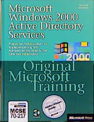 Microsoft Windows 2000 Active Directory Services - Original Microsoft Training: MCSE 70-217